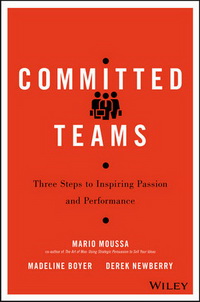 Committed Teams: Three Steps to Inspiring Passion and Performance (³  :      )