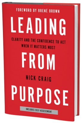 Leading from Purpose: Clarity and the Confidence to Act When It Matters Most (˳,   .   :  ,  ,    )