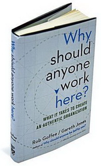 Why Should Anyone Work Here? What It Takes to Create an Authentic Organization (    ?    )