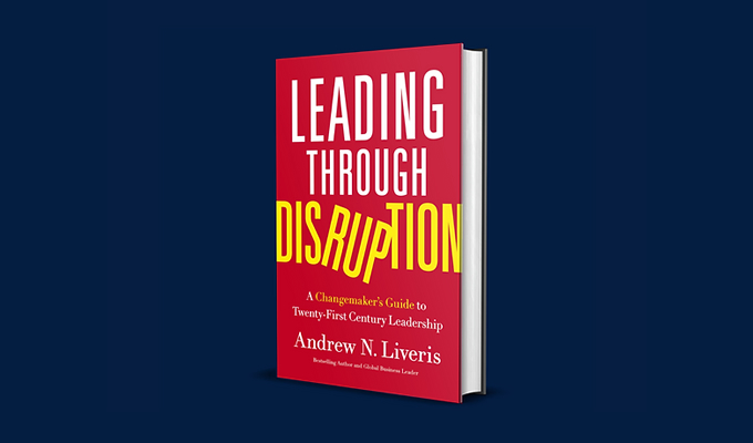 Leading through Disruption: A Changemakers Guide to Twenty-First Century Leadership