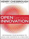  :    —        (Open Services Innovation: Rethinking Your Business to Grow and Compete in a New Era)