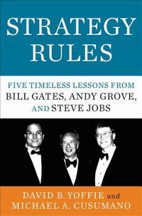 Strategy Rules: Five Timeless Lessons from Bill Gates, Andy Grove, and Steve Jobs ( 㳿:      ,     )