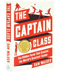 The Captain Class: The Hidden Force That Creates the Worlds Greatest Teams ( :  ,     )