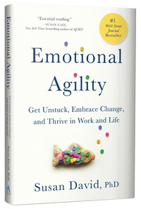 Emotional Agility: Get Unstuck, Embrace Change, and Thrive in Work and Life ( :     ,         )