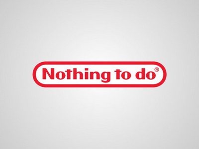 Nintendo - Nothing to do