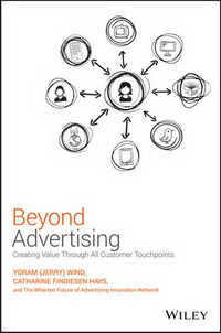 Beyond Advertising: Creating Value Through All Customer Touchpoints (Поза межами реклами: створення цінності у всіх “точках дотику” з клієнтами)