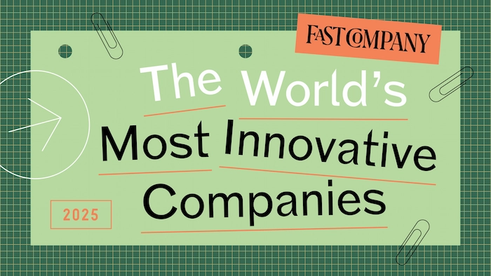 Fast Company:    2025