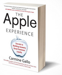 The Apple Experience: Secrets to Building Insanely Great Customer Loyalty