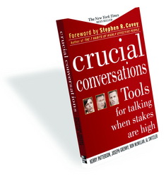 Crucial Conversations: Tools for Talking When Stakes Are High