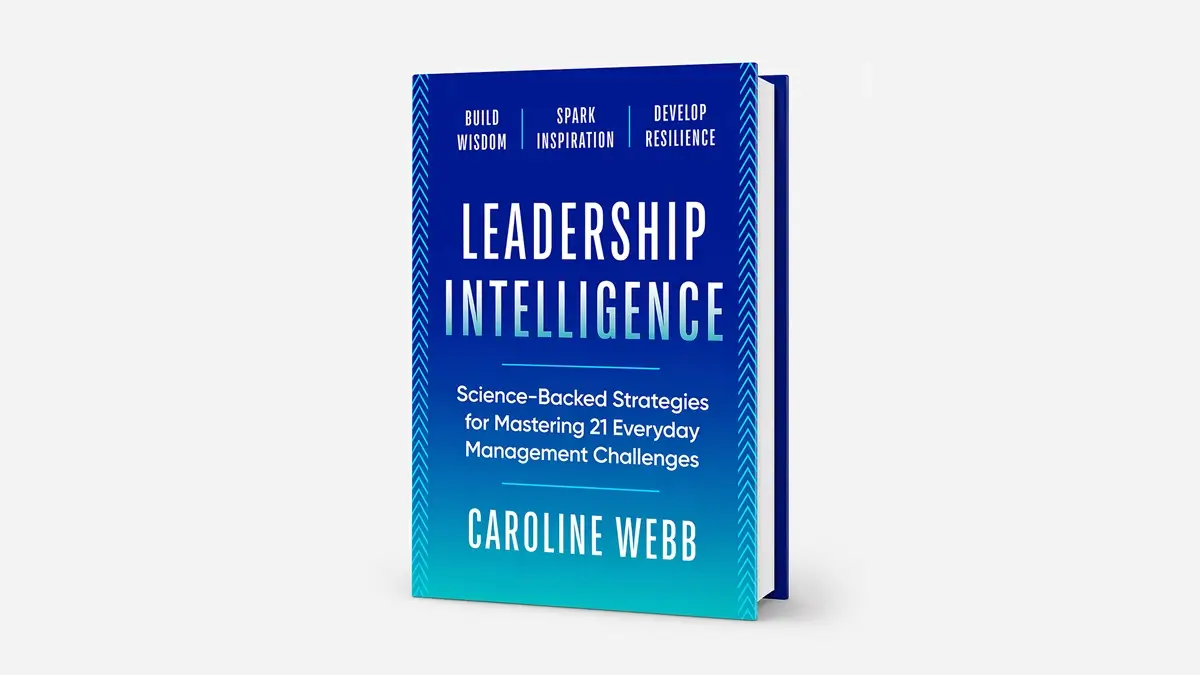 «Leadership Intelligence»: 5 науково обґрунтованих способів стати кращим керівником
