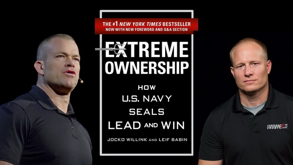 Экстремальная ответственность: как «морские котики» управляют и побеждают (Extreme Ownership: How U.S. Navy SEALs Lead and Win)