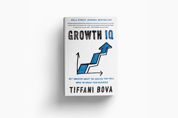 Growth IQ: Get Smarter About the Choices that Will Make or Break Your Business (IQ зростання: як приймати важливі рішення в бізнесі)