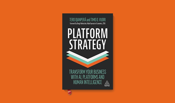 Platform Strategy: Transform Your Business with AI, Platforms and Human Intelligence