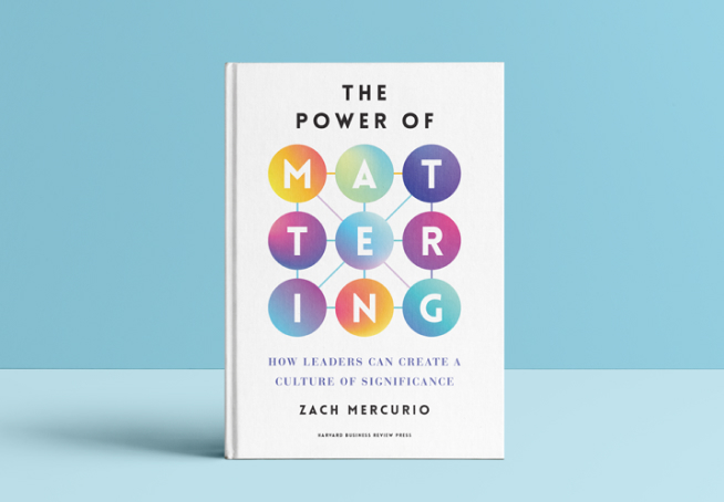 The Power of Mattering: How Leaders Can Create a Culture of Significance «The Power of Mattering»: як створити культуру значущості у світі організаційного вигорання