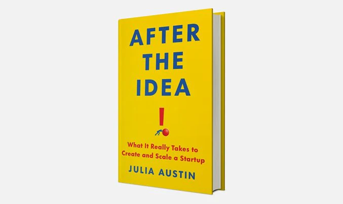 After the Idea: What It Really Takes to Create and Scale a Startup