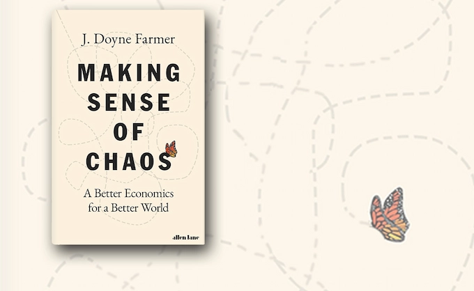 Making Sense of Chaos: A Better Economics for a Better World