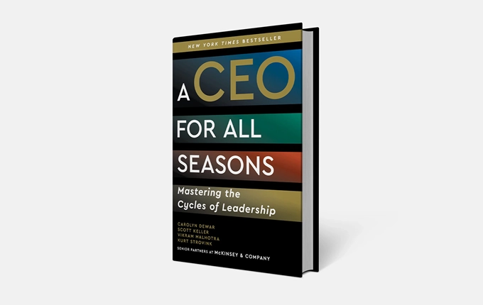 «A CEO for All Seasons»: як опанувати цикли виконавчого лідерства A CEO for All Seasons: Mastering Cycles of Leadership