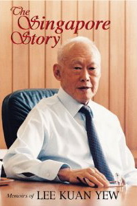 The Singapore Story: Memoirs of Lee Kuan Yew