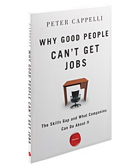 Why Good People Can’t Get Jobs: The Skills Gap and What Companies Can Do about It