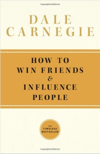 How to Win Friends & Influence People (Dale Carnegie)