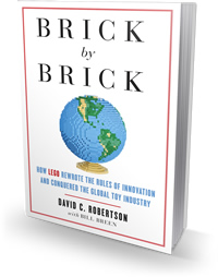 Brick by Brick: How LEGO Rewrote the Rules of Innovation and Conquered the Global Toy Industry