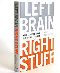 Left Brain, Right Stuff: How Leaders Make Winning Decisions