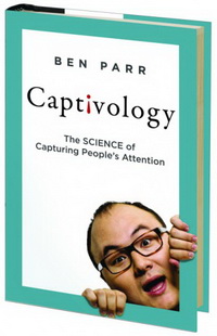 Captivеology: The Science of Capturing People’s Attention (Полонена увага: як стимулювати і підтримувати зацікавленість людей)