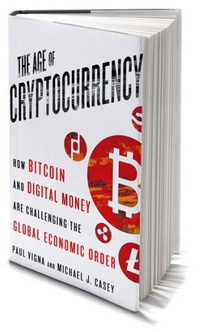The Age of Cryptocurrency: How Bitcoin and Digital Money Are Challenging the Global Economic Order (Епоха криптовалюти: як біткоїн та цифрові гроші змінюють світовий економічний порядок)