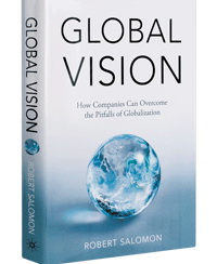 Global Vision: How Companies Can Overcome the Pitfalls of Globalization (Глобальне бачення: як компанії можуть оминути “підводні рифи” міжнародної інтеграції)