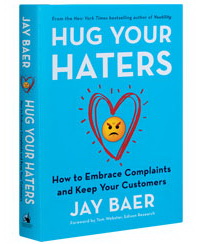 Hug Your Haters: How to Embrace Complaints and Keep Your Customers (Обніміть своїх ненависників: хочете утримувати клієнтів — приймайте скарги як факт)