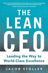 The Lean CEO: Leading the Way to World-Class Excellence (CEO  Lean:       )