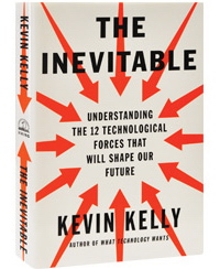 The Inevitable: Understanding the 12 Technological Forces That Will Shape Our Future (:     12 ,    )